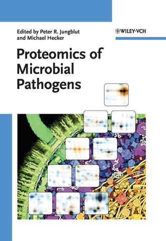 Michael  Hecker. Proteomics of Microbial Pathogens