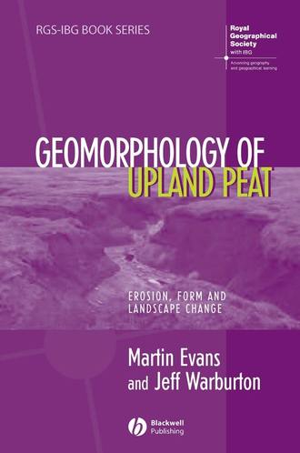 Martin  Evans. Geomorphology of Upland Peat