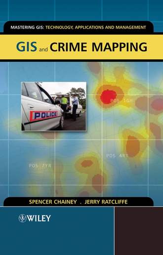 Spencer  Chainey. GIS and Crime Mapping