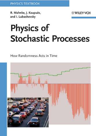 Reinhard  Mahnke. Physics of Stochastic Processes