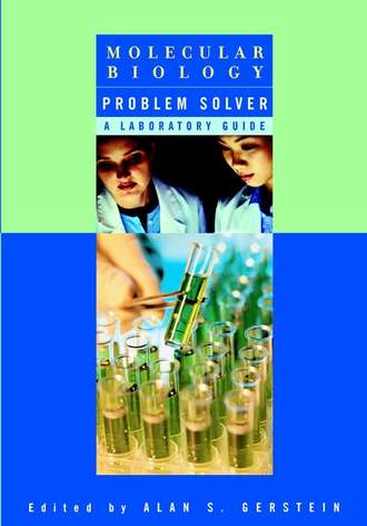 Alan Gerstein S.. Molecular Biology Problem Solver