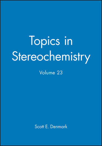 Scott E. Denmark. Topics in Stereochemistry