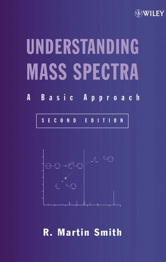 R. Smith Martin. Understanding Mass Spectra