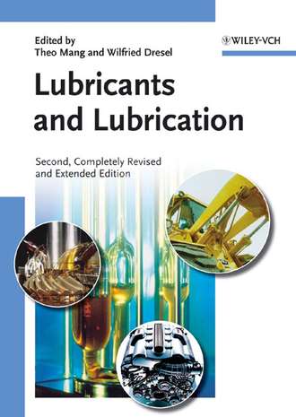 Wilfried  Dresel. Lubricants and Lubrication