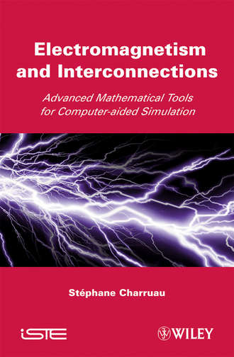 Stephane  Charruau. Electromagnetism and Interconnections