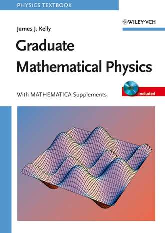 James Kelly J.. Graduate Mathematical Physics