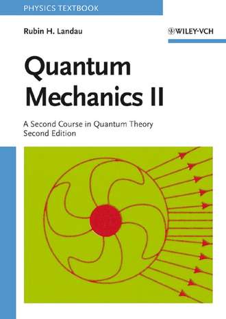 Rubin Landau H.. Quantum Mechanics II