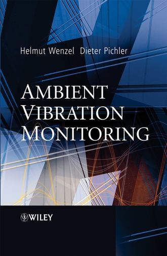 Helmut  Wenzel. Ambient Vibration Monitoring