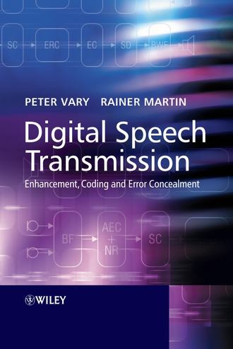 Peter  Vary. Digital Speech Transmission