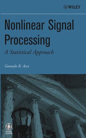 Gonzalo Arce R.. Nonlinear Signal Processing