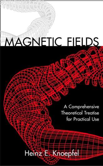 Heinz Knoepfel E.. Magnetic Fields