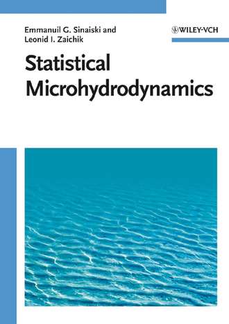 Leonid Zaichik I.. Statistical Microhydrodynamics