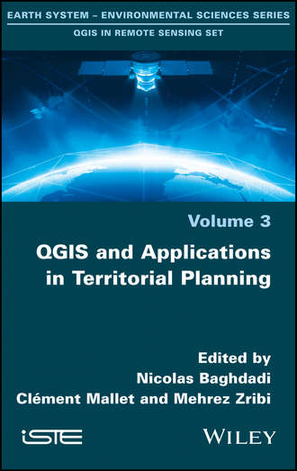 Nicolas  Baghdadi. QGIS and Applications in Territorial Planning