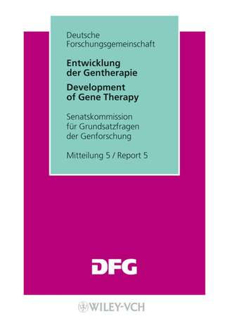 Senatskommission f?r Grundsatzfragen der Genforschung. Entwicklung der Gentherapie