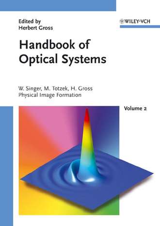 Wolfgang  Singer. Handbook of Optical Systems, Volume 2