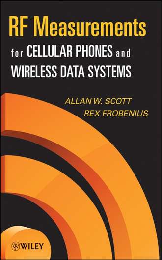 Rex  Frobenius. RF Measurements for Cellular Phones and Wireless Data Systems