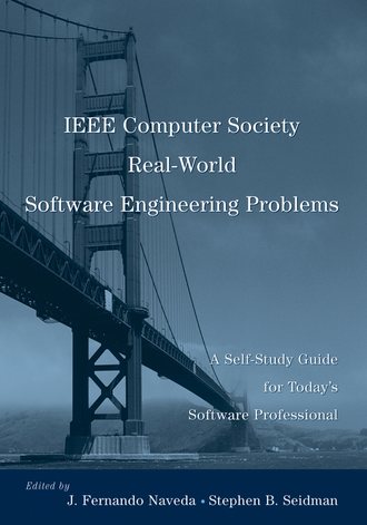 Stephen Seidman B.. IEEE Computer Society Real-World Software Engineering Problems