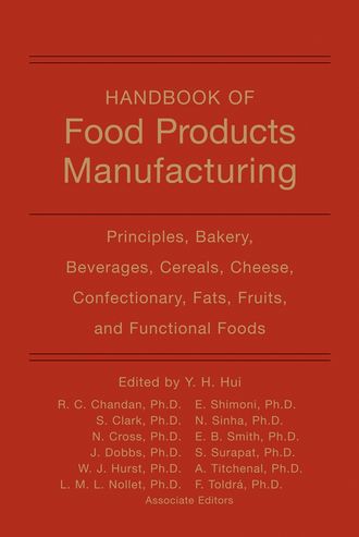 Fidel Toldra. Handbook of Food Products Manufacturing, 2 Volume Set