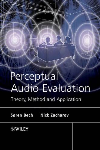 Nick  Zacharov. Perceptual Audio Evaluation - Theory, Method and Application