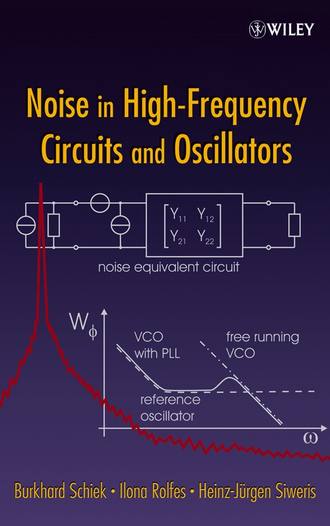 Burkhard  Schiek. Noise in High-Frequency Circuits and Oscillators