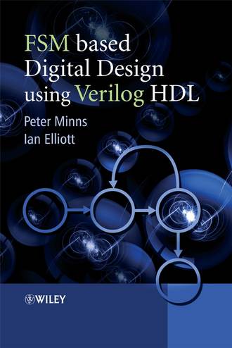 Peter  Minns. FSM-based Digital Design using Verilog HDL