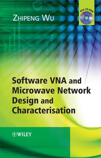 Zhipeng  Wu. Software VNA and Microwave Network Design and Characterisation