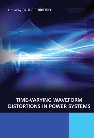 Paulo Ribeiro Fernando. Time-Varying Waveform Distortions in Power Systems