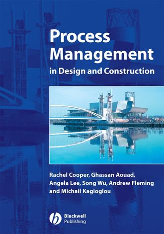 Angela  Lee. Process Management in Design and Construction