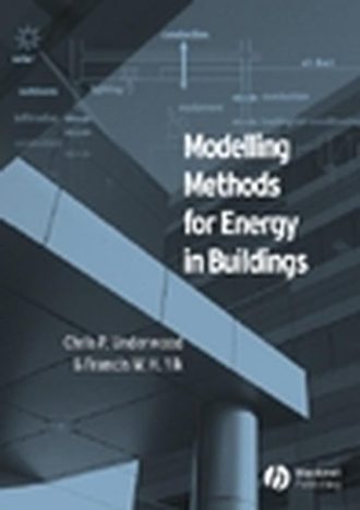 Chris  Underwood. Modelling Methods for Energy in Buildings