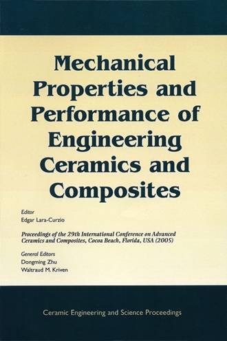 Edgar  Lara-Curzio. Mechanical Properties and Performance of Engineering Ceramics and Composites