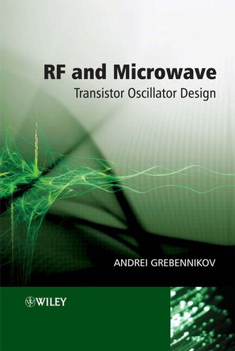 Andrei  Grebennikov. RF and Microwave Transistor Oscillator Design