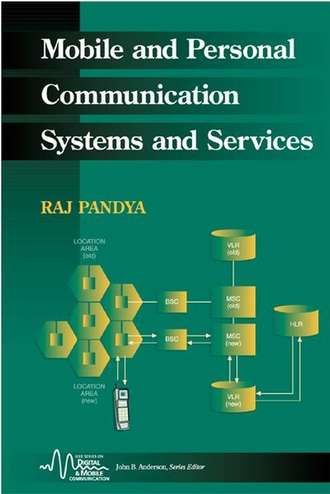 Raj  Pandya. Mobile and Personal Communication Systems and Services