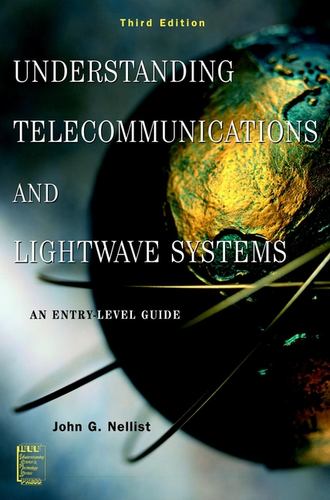 John Nellist G.. Understanding Telecommunications and Lightwave Systems