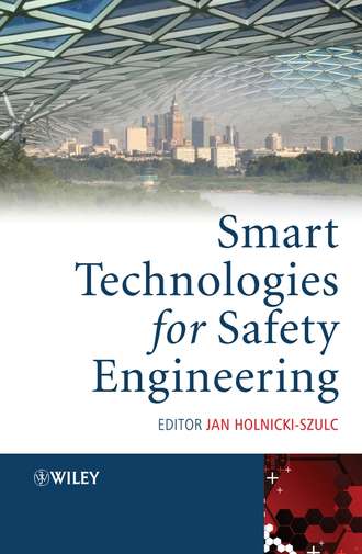 Jan  Holnicki-Szulc. Smart Technologies for Safety Engineering