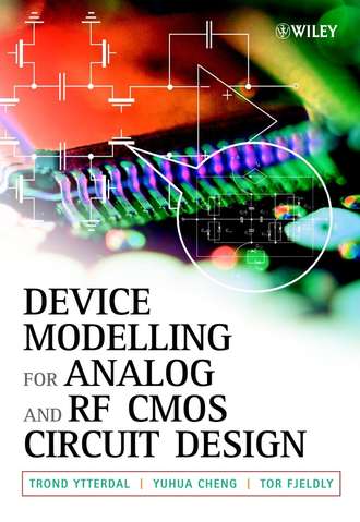 Trond  Ytterdal. Device Modeling for Analog and RF CMOS Circuit Design