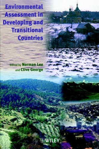 Clive  George. Environmental Assessment in Developing and Transitional Countries