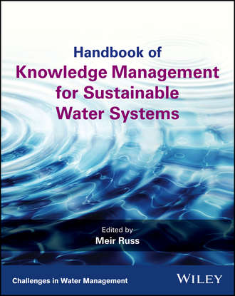 Meir  Russ. Handbook of Knowledge Management for Sustainable Water Systems