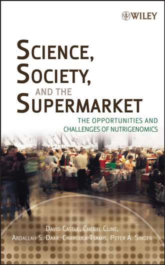 David  Castle. Science, Society, and the Supermarket