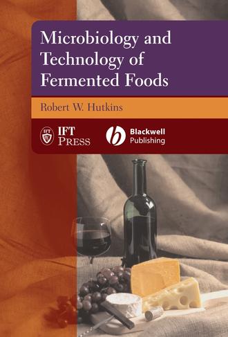 Robert Hutkins W.. Microbiology and Technology of Fermented Foods