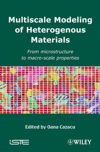 Oana  Cazacu. Multiscale Modeling of Heterogenous Materials