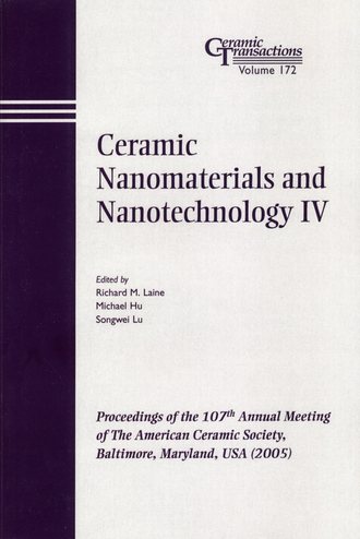 Songwei  Lu. Ceramic Nanomaterials and Nanotechnology IV