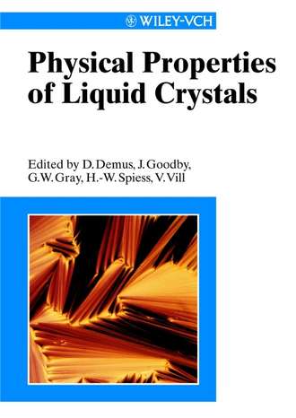 Volkmar  Vill. Physical Properties of Liquid Crystals