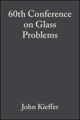 John  Kieffer. 60th Conference on Glass Problems