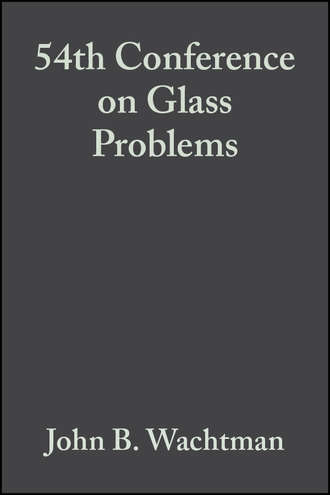 John Wachtman B.. 54th Conference on Glass Problems