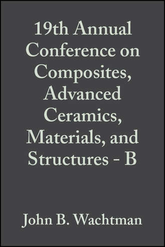 John Wachtman B.. 19th Annual Conference on Composites, Advanced Ceramics, Materials, and Structures - B