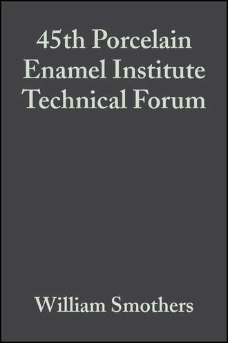 William Smothers J.. 45th Porcelain Enamel Institute Technical Forum