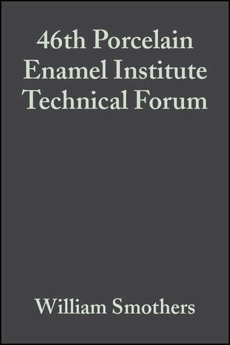 William Smothers J.. 46th Porcelain Enamel Institute Technical Forum