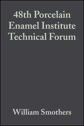 William Smothers J.. 48th Porcelain Enamel Institute Technical Forum