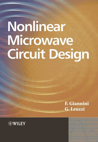 Franco  Giannini. Non-linear Microwave Circuit Design