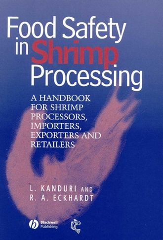 Laxman  Kanduri. Food Safety in Shrimp Processing